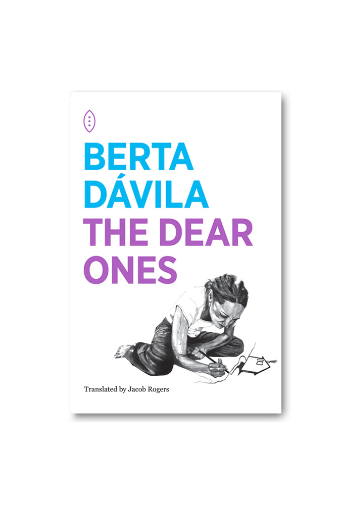 The Dear Ones by Berta Dávila